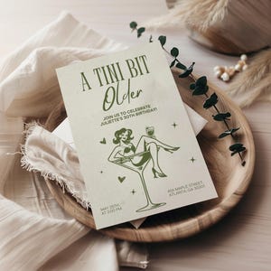 Editable A Tini Bit Older Themed Birthday Invite, Dirty Espresso Martini Invitation, 30th Birthday Invitation, Olive Green Birthday Invite