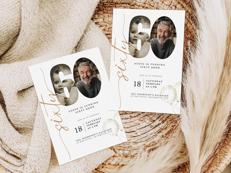 May include: A white invitation card with a gold number 60 and the text "Steve is turning sixty soon". The invitation is for a birthday party on Saturday, February 18th at 3 PM at The Thompson's Backyard.