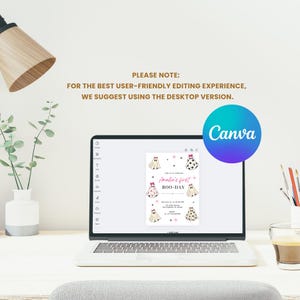 May include: A laptop displays a Halloween-themed invitation with ghost illustrations and the text "Amelia's first BOO-DAY." The Canva logo is visible. The text "PLEASE NOTE: FOR THE BEST USER-FRIENDLY EDITING EXPERIENCE, WE SUGGEST USING THE DESKTOP VERSION." is also visible.