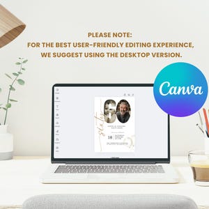 May include: A laptop screen displaying a Canva design template for a 60th birthday invitation. The template features a gold script font with the word "sixty" and a photo placeholder. The text "PLEASE NOTE: FOR THE BEST USER-FRIENDLY EDITING EXPERIENCE, WE SUGGEST USING THE DESKTOP VERSION." is displayed above the laptop.