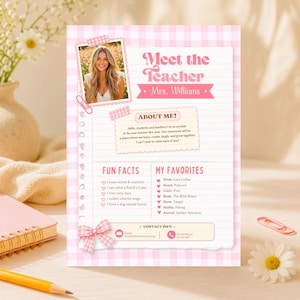 May include: A pink and white gingham Meet the Teacher flyer featuring a photo of a woman, a section for About Me, Fun Facts, and My Favorites. The document includes text such as Meet the Teacher, Mrs. Williams, and contact information details.