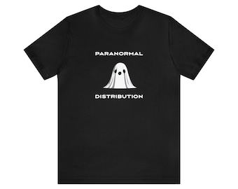 Camicia unisex distribuzione paranormale - Halloween, camicia statistica divertente, statistico, scienza dei dati, analista di dati, scienziato, matematica, statistiche