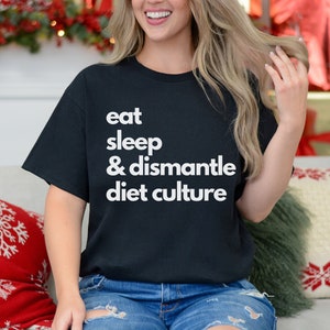 Anti Diet TShirt for Dietitian Weight Inclusive Gift for ED Recovery Diet Culture Dropout for Intuitive Eating Anti-Diet Gift Nutritionist