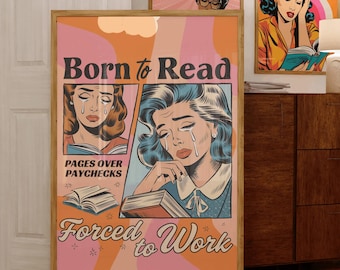 Stampa artistica "Nati per leggere, costretti a lavorare", arte murale per amanti dei libri / citazione stampabile sui libri / arredamento letterario per la casa / angolo lettura / poster di libri
