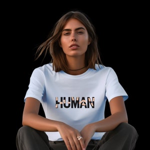 Human t-shirt,Human graphic tee,Slogan t-shirt,Unisex Human shirt,Human rights shirt,Minimalist Human tee,Human pride shirt,Human unity tee