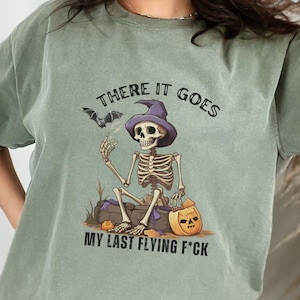 Dort geht es mein letzter fliegender F * ck, Komfortfarben, Vintage Halloween Skeleton Shirt, sarkastisches Halloween T-Shirt, lustiges Halloween einzigartiges Geschenk,