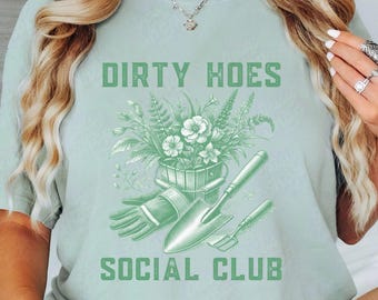 Camiseta del club social Dirty Hoes, camiseta divertida de jardinería, camiseta retro del club de jardinería, regalo para amantes de las plantas y jardineros, Hoeing Aint Easy, club de jardinería