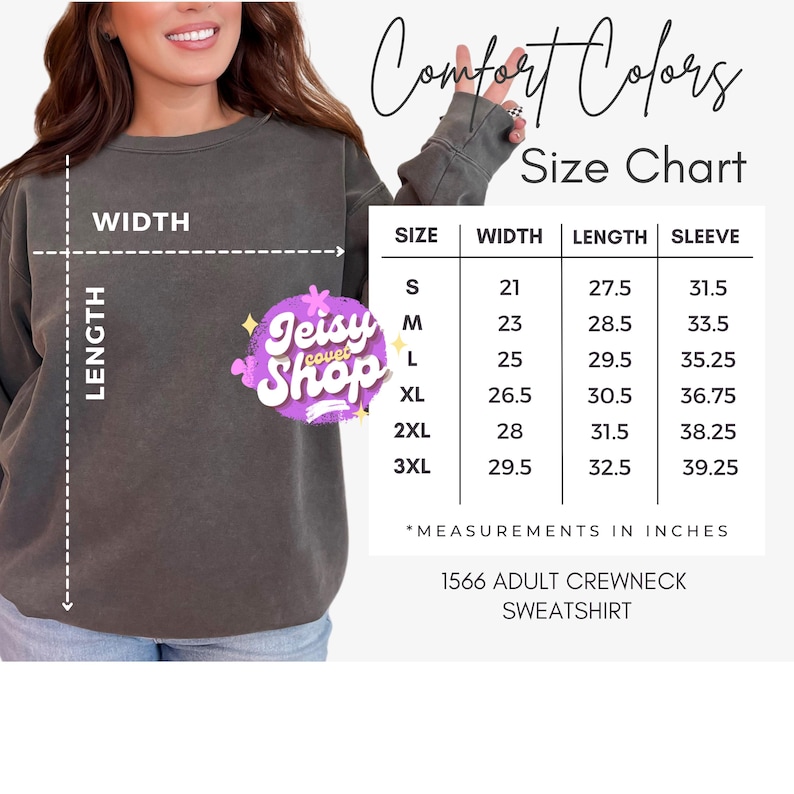 May include: A dark gray sweatshirt with a size chart. The chart lists measurements in inches for width, length, and sleeve length, ranging from size small to 3XL. The text "Comfort Colors" and "1566 Adult Crewneck Sweatshirt" are also visible.