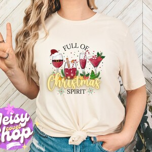 Full of Christmas Spirit Shirt, Full of Holiday Spirits, Funny Christmas shirt, Tequila Vodka Whiskey Shirt, Drinking Tshirt, XMas Party Tshirt, Drink shirt, Drunk Tshirt, Alcohol Shirt, Wine Shirt, Christmas Gift,