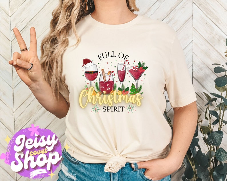 Full of Christmas Spirit Shirt, Full of Holiday Spirits, Funny Christmas shirt, Tequila Vodka Whiskey Shirt, Drinking Tshirt, XMas Party Tshirt, Drink shirt, Drunk Tshirt, Alcohol Shirt, Wine Shirt, Christmas Gift,