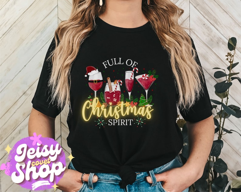 Full of Christmas Spirit Shirt, Full of Holiday Spirits, Funny Christmas shirt, Tequila Vodka Whiskey Shirt, Drinking Tshirt, XMas Party Tshirt, Drink shirt, Drunk Tshirt, Alcohol Shirt, Wine Shirt, Christmas Gift,
