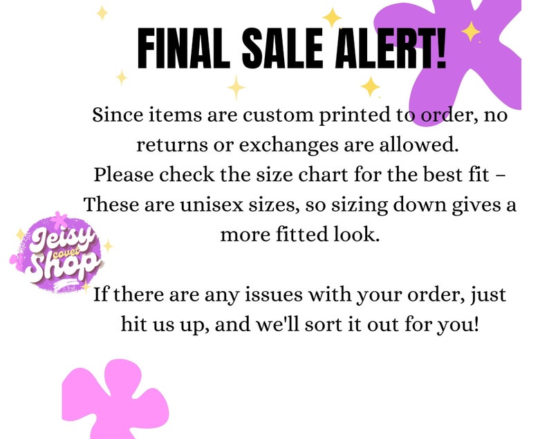 May include: A white background with the text "FINAL SALE ALERT!" in black. The text is accompanied by decorative stars and a purple flower shape. The text provides information about returns, sizing, and customer service.
