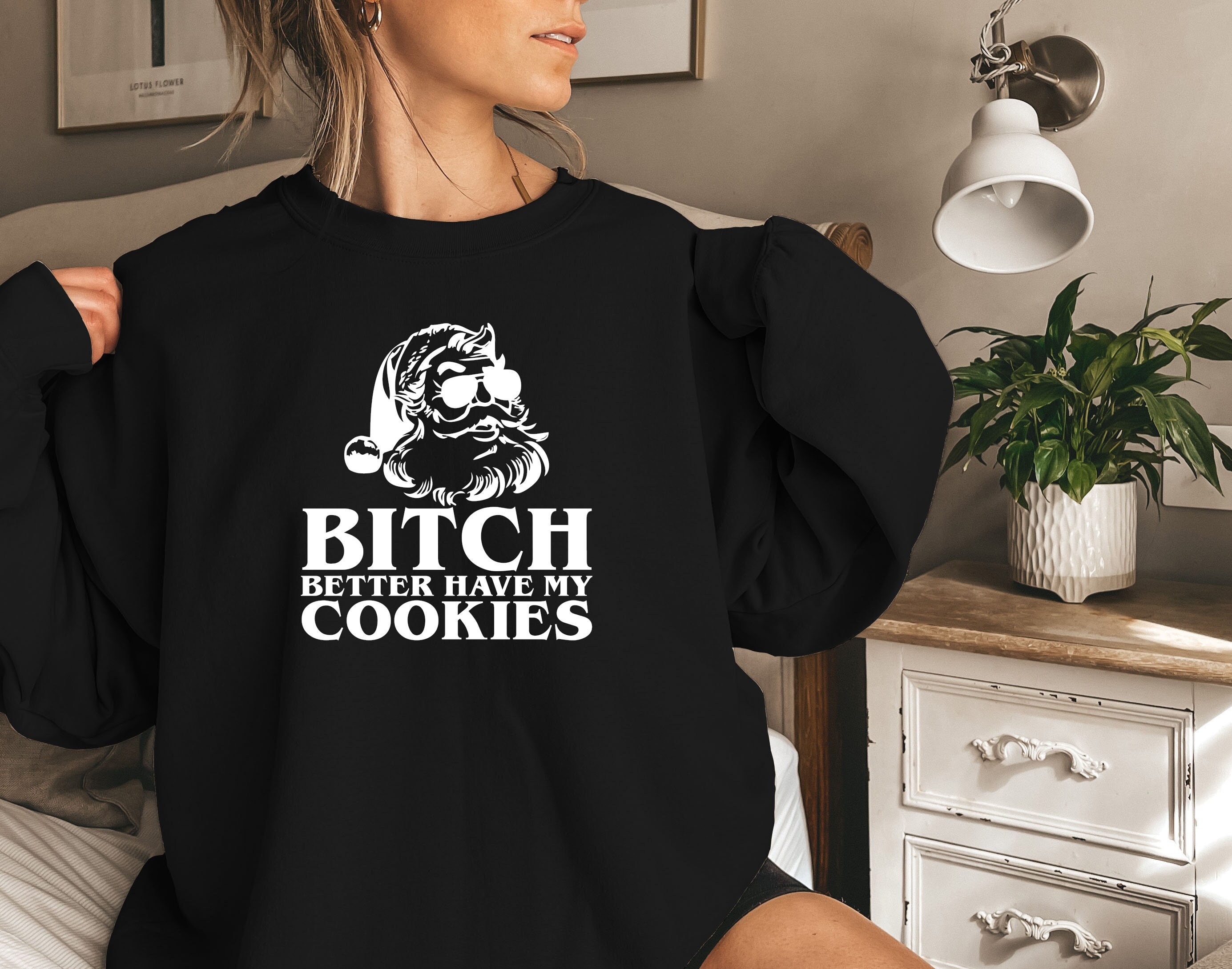 Discover Bitch better have my cookies , santa sweatshirt, christmas sweatshirt, christmas sweat for women, christmas gift women,merry christmas shirt