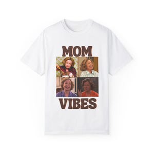 Kitty Forman That 70s Show Mom Vibes T-Shirt, Unisex Tee, Garment-Dyed Shirt, Vintage TV Fan Gift, Retro TV Mom Top