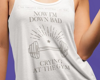 Nu ben ik slecht aan het huilen in de sportschool (PG-versie) van de afdeling Tortured Poets Ideale racerback-tanktop voor dames