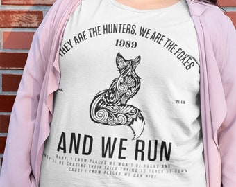 They Are The Hunters We Are The Foxes And We Run from I Know Places 1989 Unisex Jersey Short Sleeve Tee