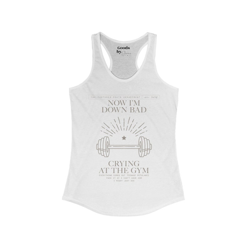 Now I'm Down Bad Crying At The Gym from The Tortured Poets Department Women's Ideal Racerback Tank image 4