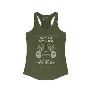 Now I'm Down Bad Crying At The Gym from The Tortured Poets Department Women's Ideal Racerback Tank image 8