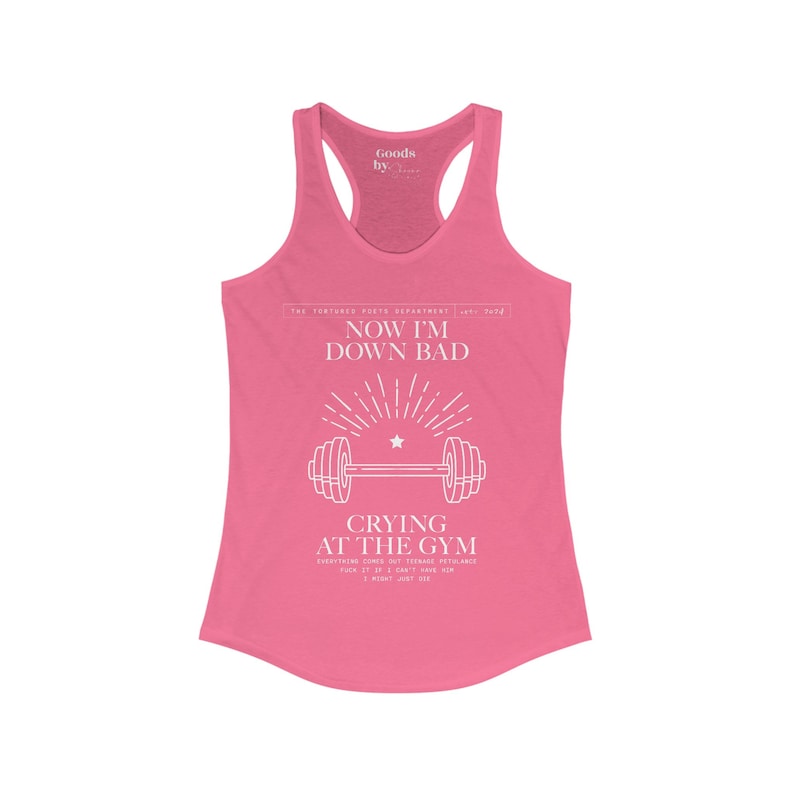 Now I'm Down Bad Crying At The Gym from The Tortured Poets Department Women's Ideal Racerback Tank image 6