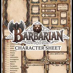 May include: A character sheet for a Barbarian class, featuring a bear illustration and axe graphics. The sheet includes sections for character name, stats, skills, and notes, with a parchment-like background.