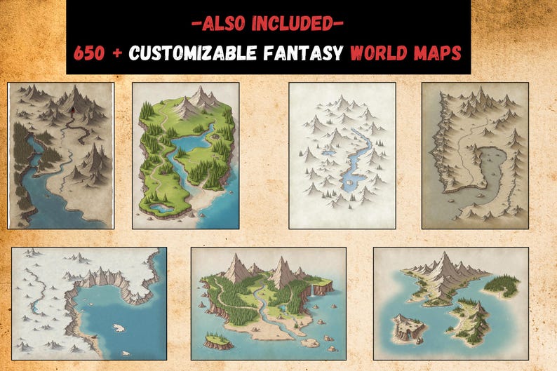 May include: A collection of 650+ customizable fantasy world maps featuring various terrains including snow-capped mountains, green forests, rivers, lakes, and coastal islands. The text at the top reads: ALSO INCLUDED 650 + CUSTOMIZABLE FANTASY WORLD MAPS.