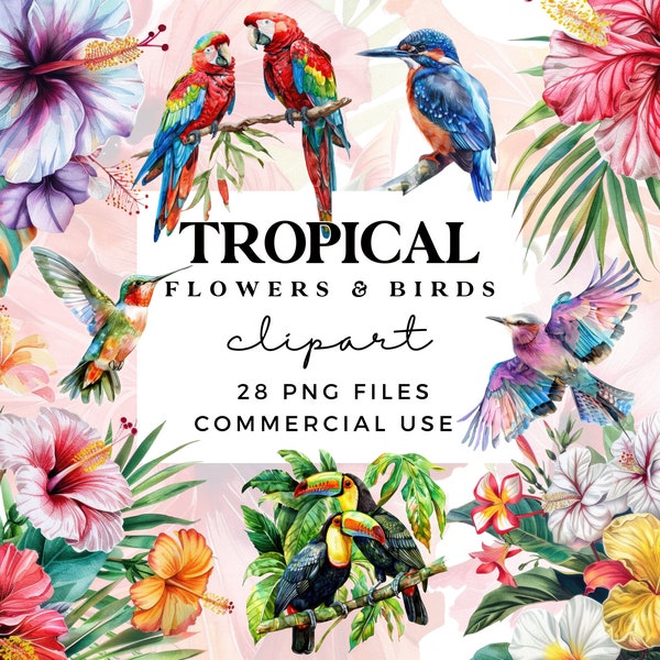 Tropical Clipart PNG - Tropical Flowers and Tropical Birds Clipart Bundle - Commercial Use - Watercolor Tropical Flowers Clipart