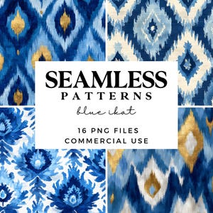 May include: Digital image of four seamless patterns in blue and gold. The patterns display ikat designs with geometric shapes. Text on the image reads "SEAMLESS PATTERNS blue ikat 16 PNG FILES COMMERCIAL USE."