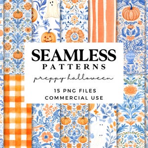 May include: A collection of 15 seamless patterns with a preppy Halloween theme. The designs feature pumpkins, ghosts, floral elements, and plaid in shades of orange, blue, and white. The text on the image reads "SEAMLESS PATTERNS preppy halloween 15 PNG FILES COMMERCIAL USE."