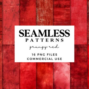 May include: A digital product featuring a collection of seamless patterns in various shades of red. The patterns have a grungy, textured appearance, with visible imperfections. The image includes the text "SEAMLESS PATTERNS grungy red" and "16 PNG FILES COMMERCIAL USE".