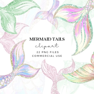 Può includere: Un set di 22 immagini clipart digitali di code di sirena in vari colori, tra cui verde, rosa e blu. Le code sono decorate con glitter e squame iridescenti. Il testo "Mermaid Tails clipart 22 PNG Files Commercial Use" è visualizzato al centro dell'immagine.