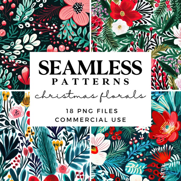 Christmas Flowers Seamless Patterns - Festive Florals Digital Backgrounds - Holiday Paper - Printable Wrapping Paper - Scrapbook Paper - PNG