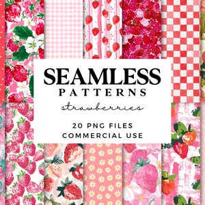 May include: A selection of seamless strawberry-themed patterns. Designs include polka dots, floral arrangements, gingham, and watercolour illustrations. The image includes the text "SEAMLESS PATTERNS strawberries 20 PNG FILES COMMERCIAL USE."