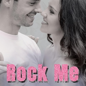 May include: Image of a book cover with a grayscale photo of a smiling couple. The title "Rock Me" is in pink glitter text, with the author's name, Jessica Buss, below in white text. The background is a soft, blurred pattern.
