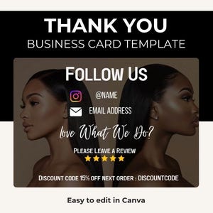 May include: A business card template with a black and white design. The card features the text "THANK YOU" and "BUSINESS CARD TEMPLATE" at the top. The center includes "FOLLOW US" with social media icons and contact information. The bottom reads "Easy to edit in Canva".