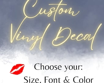 Custom Decals - Choose your Font, Color, Size - Custom Vinyl Text Decals, Vinyl Lettering, Car Decal, Wall Decal