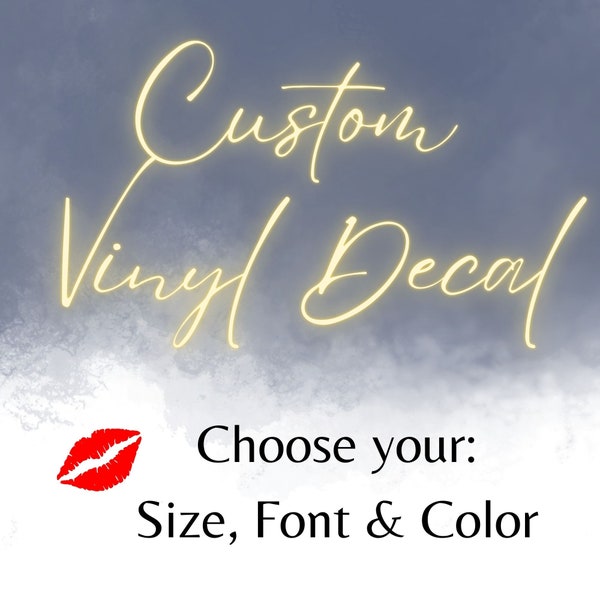 Custom Decals - Choose your Font, Color, Size - Custom Vinyl Text Decals, Vinyl Lettering, Car Decal, Wall Decal