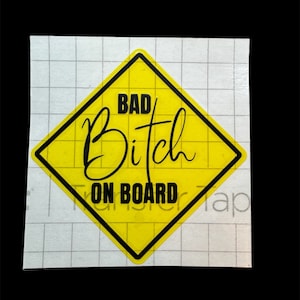Caution Decal Bad Bitch on Board Vinyl decal, Car decal, laptop, tumbler and much much more. Permanent vinyl.