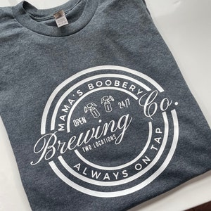 Mama’s Boobery T-Shirt
