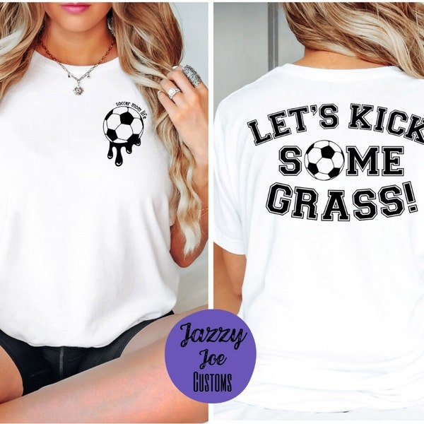 Kick Some Grass - Soccer Mom Life - svg/png/jpg - Humor - Sports Mom - Digital file - Instant download - Cricut - Silhouette