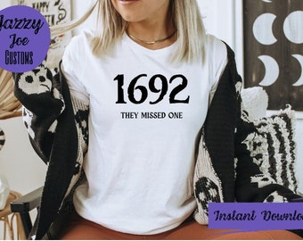 1692 They Missed One svg/png/jpg - Spooky - Halloween - Witch - Salem - Digital File - Instant Download - Cricut - Silhouette