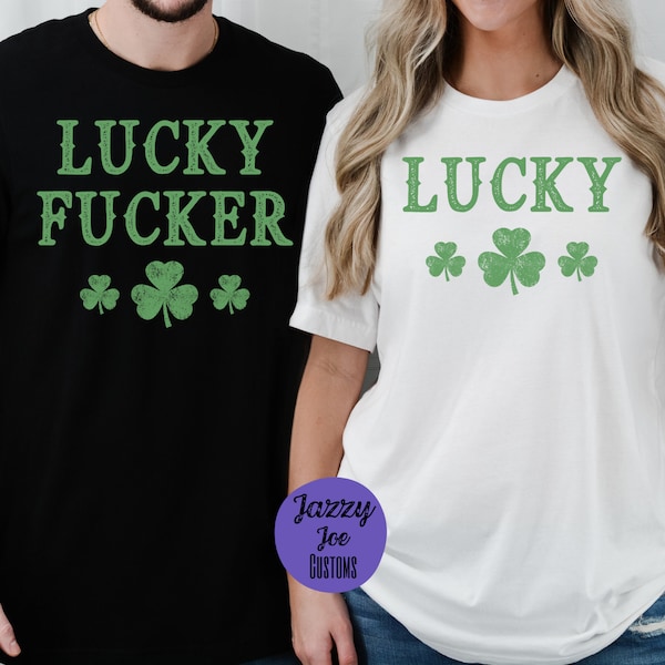 Lucky and Lucky Fucker png/jpg - Adult Humor - St. Paddy's Day - Couples Shirts -  Sublimation - Digital File - Cricut - Silhouette