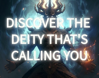 A Deity is Reaching Out to You - Discover The Deity Calling You