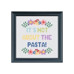 It&#39;s Not About the Pasta Cross Stitch Pattern - Digital Download - Vanderpump Rules