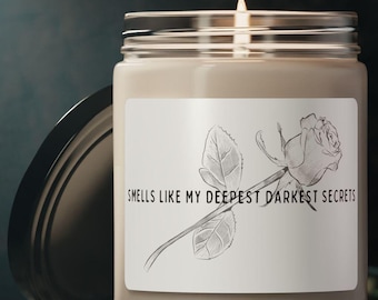 Smells Like My Deepest Darkest Secrets Gothic Rose Sojakerze, mysteriöse Duftkerze, einzigartiges Geschenk