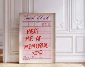 May include: A pink and white guest check with the text "Meet me at Memorial XOXO" written in red and purple. The check number is 603155.