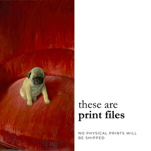Puede incluir: Un cachorro de carlino beige sentado sobre un coj&iacute;n rojo con botones. La imagen incluye el texto "these are print files" y "NO PHYSICAL PRINTS WILL BE SHIPPED". El cachorro tiene un hocico negro y ojos oscuros. El fondo es rojo oscuro.