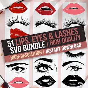 May include: A digital download bundle of 51 SVG files featuring various lips, eyes, and lashes. The images are black and white and red, and are high-resolution and high-quality.