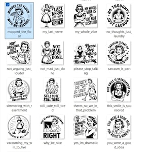 May include: A collection of black and white retro-style illustrations featuring vintage women in various domestic settings. Each image includes humorous text, such as "My Last Nerve" and "No Thoughts, Just Laundry," perfect for stickers or prints.