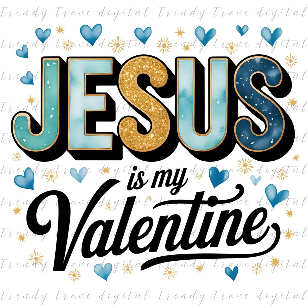 Jesus is My Valentine PNG, Jesus Valentine , Christian Valentine PNG ...