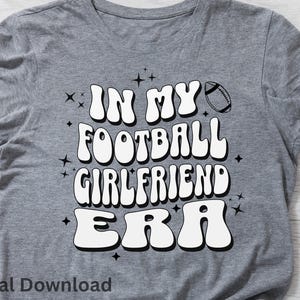 En la era de mi novia futbolera Svg, descarga de archivos cortados, sudadera de novia futbolera, esposa del entrenador Svg, era de la esposa futbolera Svg